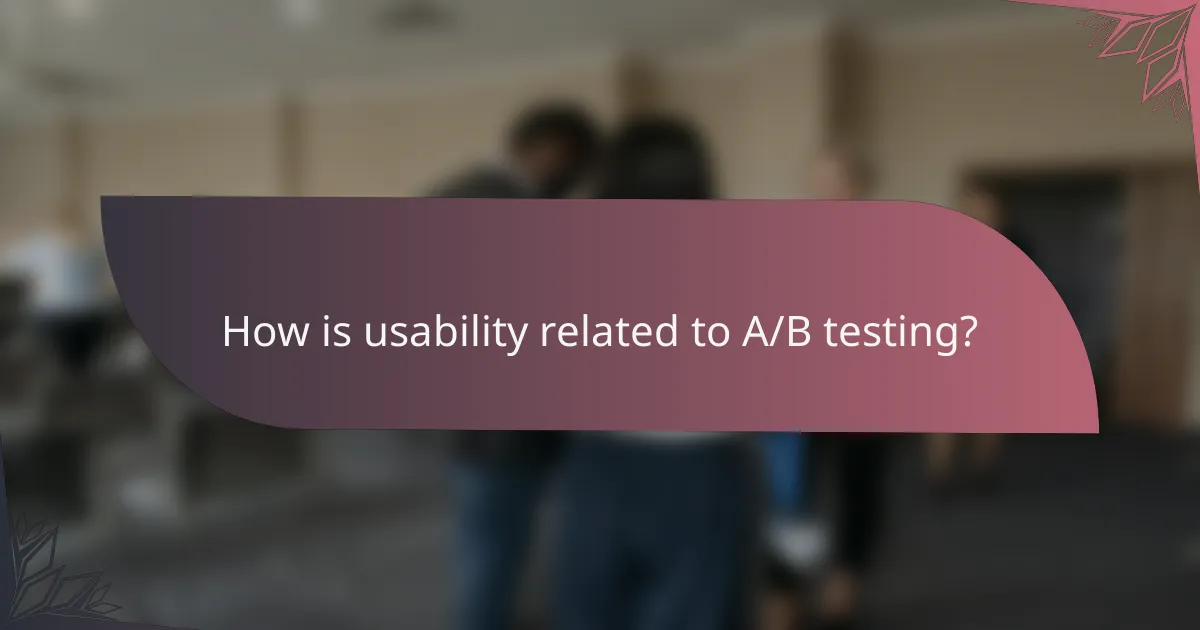 What are the best practices for A/B testing?